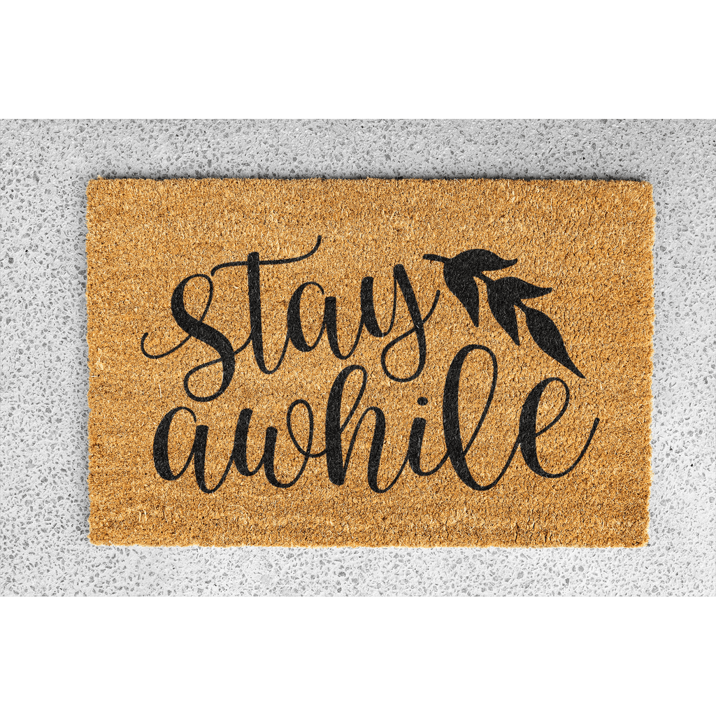Coir Doormat - "Stay awhile"